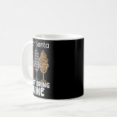 Womens Dear Santa Just Bring Wine Christmas Wine H コーヒーマグカップ (正面左)
