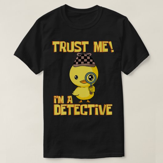 Womens Detective Duckデザイン信頼する私はDetecだ Tシャツ (デザイン正面)
