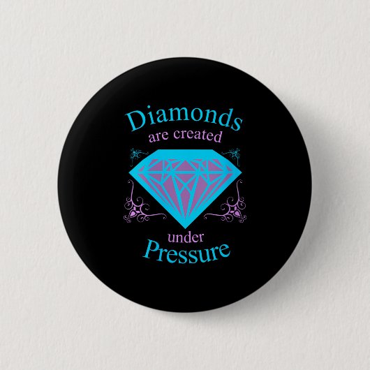 Womens Diamonds Are D Under Pressure - Motivationa 缶バッジ (正面)