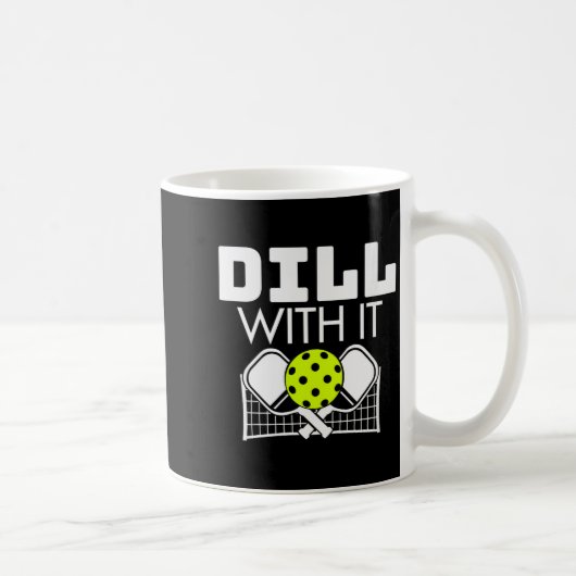 Womens Dill With It Funny Ckleball Paddle And Net  コーヒーマグカップ (右)
