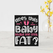 Womens Does This Baby Makes Me Look Fat_ I Funny N カード (黄色い花)