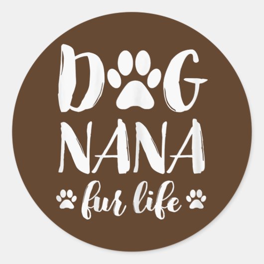 Womens Dog Nana Fur Life Funny Dog Lover Gift ラウンドシール (正面)