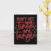 Womens Don't Get Your Tinsel In A Tangle Funny Chr カード (黄色い花)