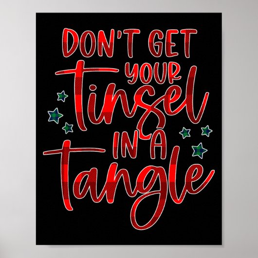 Womens Don't Get Your Tinsel In A Tangle Funny Chr ポスター (正面)