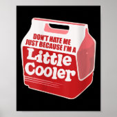 Womens Don't Hate Me Just Because I'm A Little-coo ポスター (正面)