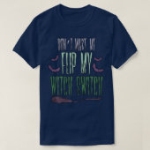 Womens Dont Make Me Flip My Witch Switch Sarcastic Tシャツ (デザイン正面)