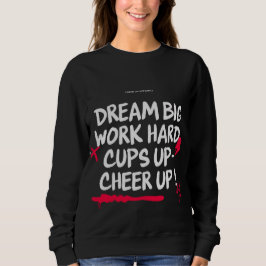 WOMEN'S DREAM BIG CHEER UP SWEATSHIRT  スウェットシャツ