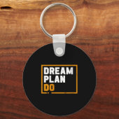 Womens Dream Plan Do - Insrational Quote Motivatio キーホルダー (正面)