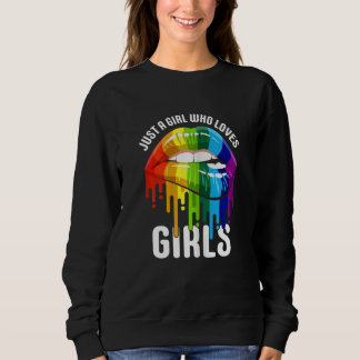 Womens Dripping Lips Rainbow LGBTQ JUST A GIRL WHO スウェットシャツ