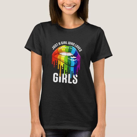 Womens Dripping Lips Rainbow LGBTQ JUST A GIRL WHO Tシャツ (正面)