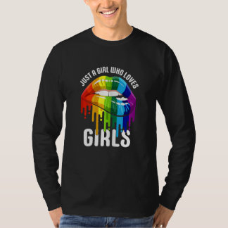 Womens Dripping Lips Rainbow LGBTQ JUST A GIRL WHO Tシャツ