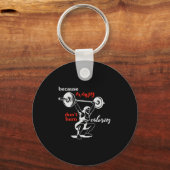 Womens Excuses Don't Burn Calories I Motivational  キーホルダー (正面)