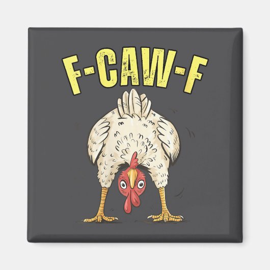 Womens F-caw-f Funny Chicken Humor F-caw-f Quote R マグネット (正面)