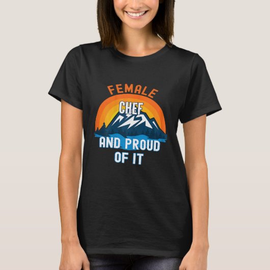 Womens Female Chef And Proud Of It Tシャツ (正面)