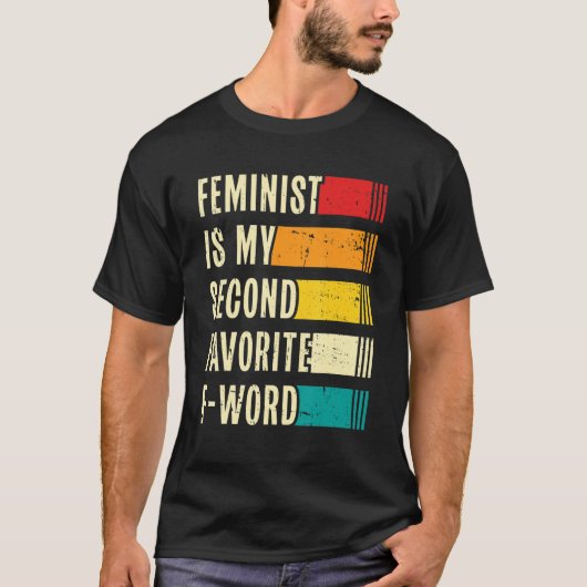 Womens Feminist Is My Second Favorite F Word Femin Tシャツ (正面)