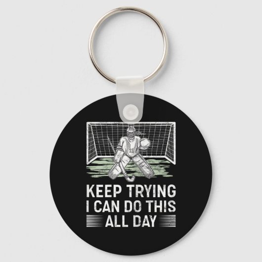Womens Field Hockey Goalie Quote Keep Trying Goal  キーホルダー (正面)