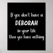 Womens First Name Deborah Funny Quote If You Don't ポスター (正面)