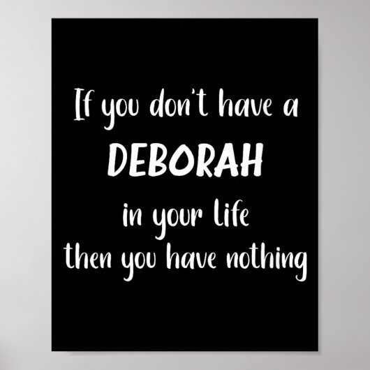 Womens First Name Deborah Funny Quote If You Don't ポスター (正面)