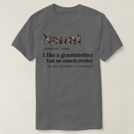 Womens Flower Nonni Definition Funny Grandma Gift Tシャツ (デザイン正面)