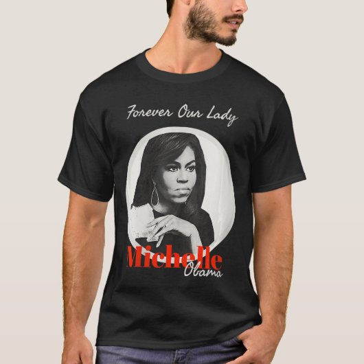 Womens Forever Our Lady with Michelle Obama T Shir Tシャツ (正面)
