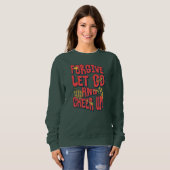 WOMEN'S FORGIVE LET GO CHEER UP SWEATSHIRT スウェットシャツ (正面フル)