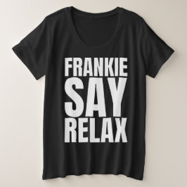 Women's Frankie Say Relax tshirt プラスサイズTシャツ