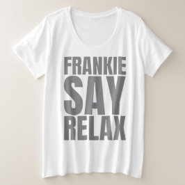 Women's Frankie Say Relax Tshirt プラスサイズTシャツ
