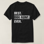 Womens Funny Best Dog Aunt Ever Cool  Tシャツ (デザイン正面)