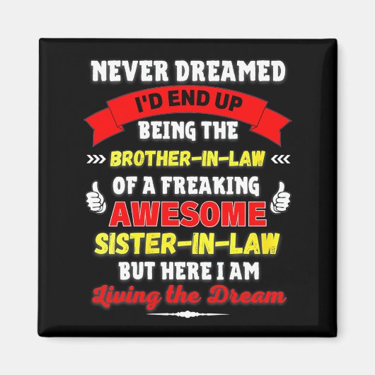 Womens Funny Brother In Law Gift From Awesome Sist マグネット (正面)