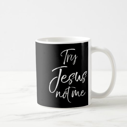 Womens Funny Christian Quote Cute Fun Jesus Try Je コーヒーマグカップ (右)