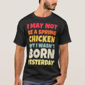 Womens Funny Getting Older Retro Spring Chicken Bi Tシャツ (正面)