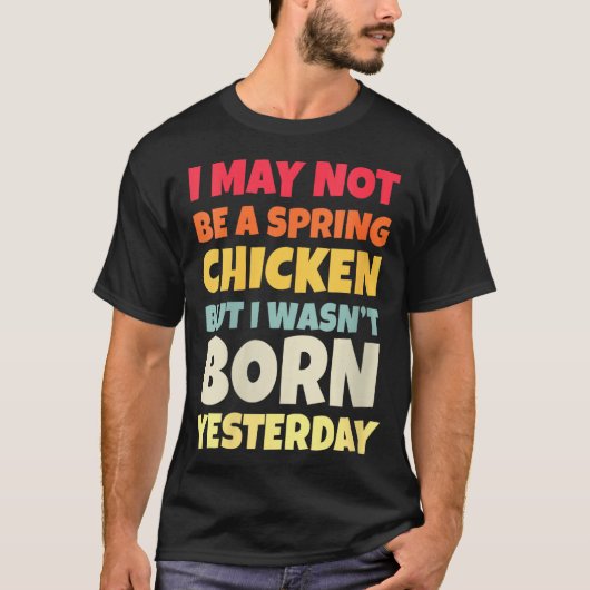Womens Funny Getting Older Retro Spring Chicken Bi Tシャツ (正面)
