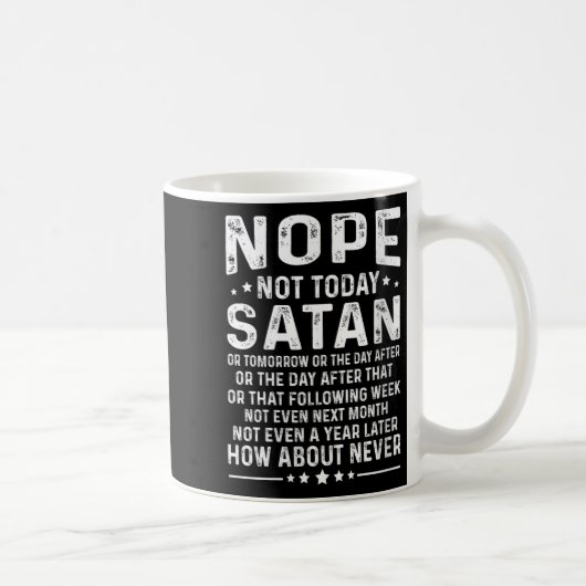 Womens Funny Quote Nope Not Today Satan Never Grap コーヒーマグカップ (右)