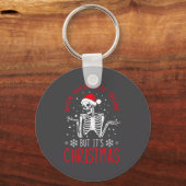 Womens Funny Quote When You're Dead Inside But It' キーホルダー (正面)