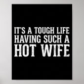 Women's Funny Quotes It’s A Tough Life Having Such ポスター (正面)