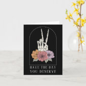 Womens Funny Sarcastic Have The Day You Deserve Mo カード (黄色い花)