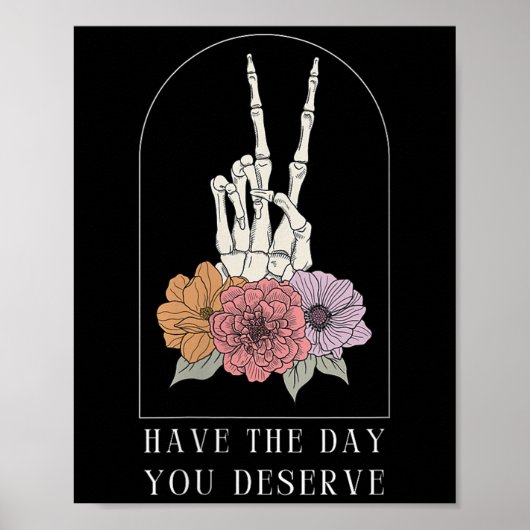 Womens Funny Sarcastic Have The Day You Deserve Mo ポスター (正面)