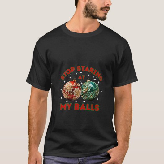 Womens Funny Stop Staring At My Balls Dirty Christ Tシャツ (正面)