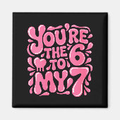 Women's Funny Valentines Day 67 Meme Couples You'r マグネット (正面)