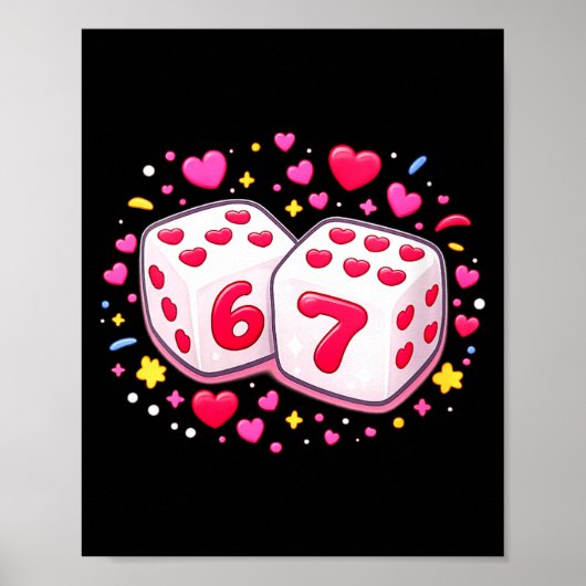 Women's Funny Valentines Day Shirt Cute Dice 67 Me ポスター (正面)