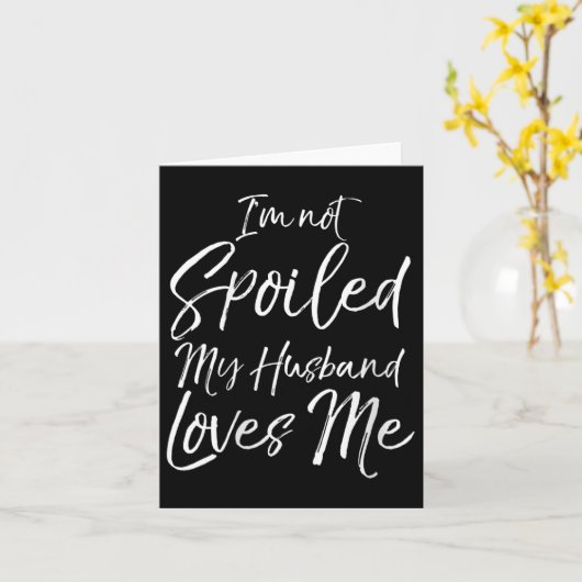 Womens Funny Wife Quote Gift I'm Not Siled My Husb カード (黄色い花)