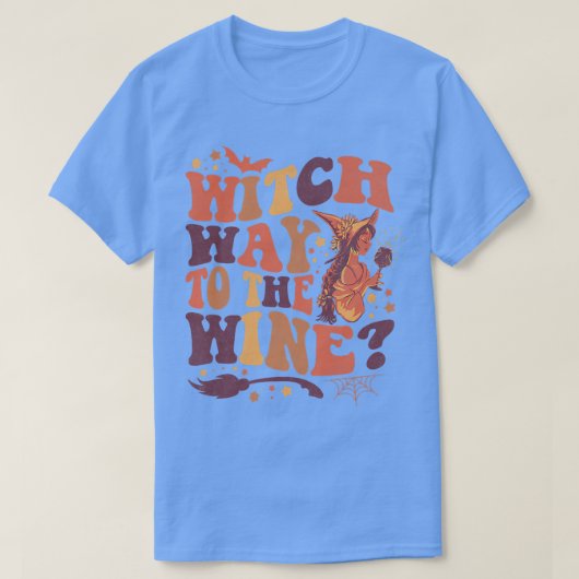 Womens Funny Witch Quote Witch Way To The Wine Pre Tシャツ (デザイン正面)