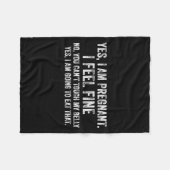 Womens Funny Yes I Am Pregnant I Feel Fine Pregnan フリースブランケット (正面(横))