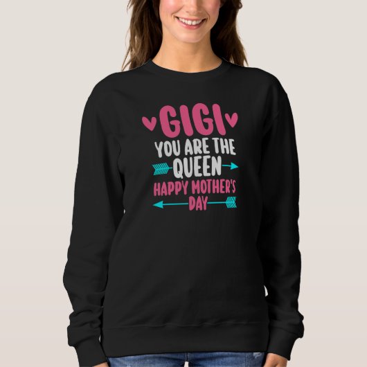Womens gigi you are the queen happy grandma スウェットシャツ (正面)