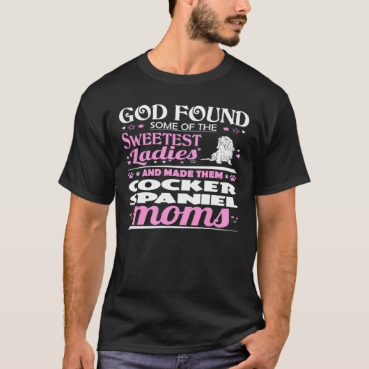 Womens God Found Sweetest Ladies Made Them Cocker Tシャツ (正面)