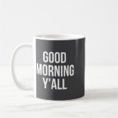 Womens Good Morning Y'all Funny Meme Quote V-neck  コーヒーマグカップ (左)