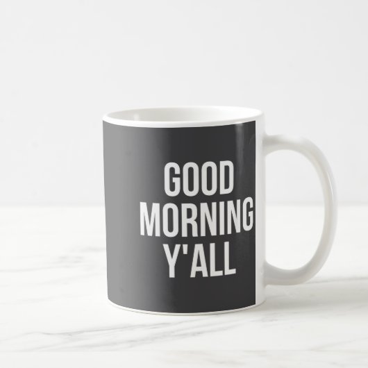 Womens Good Morning Y'all Funny Meme Quote V-neck  コーヒーマグカップ (右)