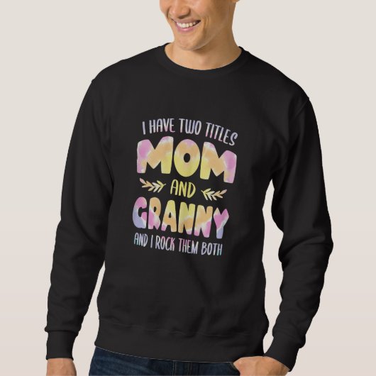 Womens Granny idea for Women Grandma have two Titl スウェットシャツ (正面)