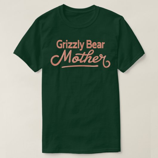 Womens Grizzly Bear Mother - Funny Grizzly Bear Tシャツ (デザイン正面)