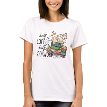 Women's "Half Coffee Half Bookworm" Graphic
